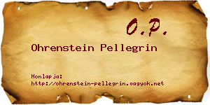 Ohrenstein Pellegrin névjegykártya